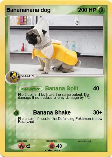 Pokemon Banananana dog