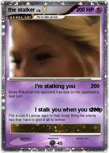 Pokemon the stalker