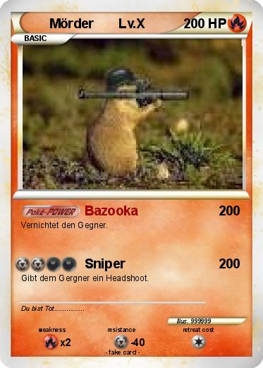 Pokemon Mörder       Lv.X
