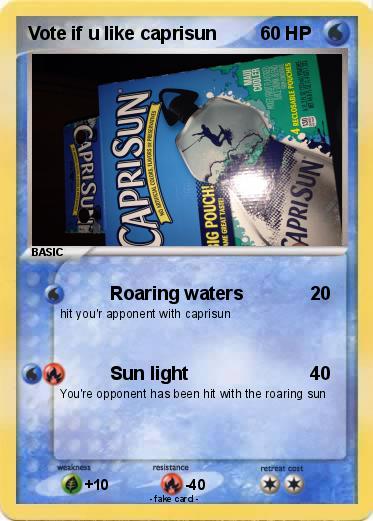 Pokemon Vote if u like caprisun