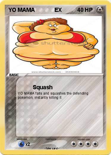 Pokemon YO MAMA             EX