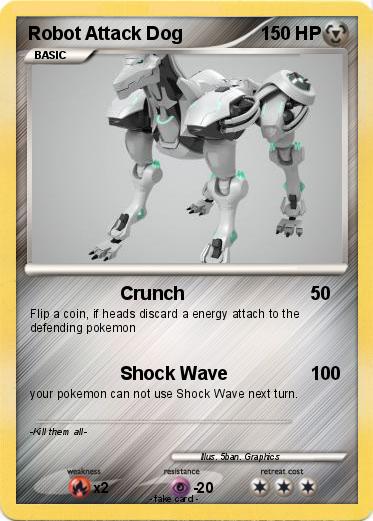 Pokemon Robot Attack Dog