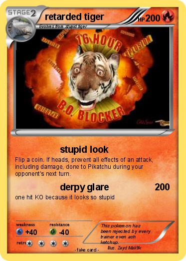 Pokemon retarded tiger