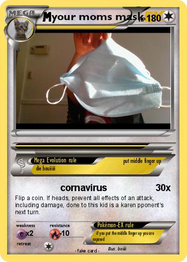 Pokemon your moms mask