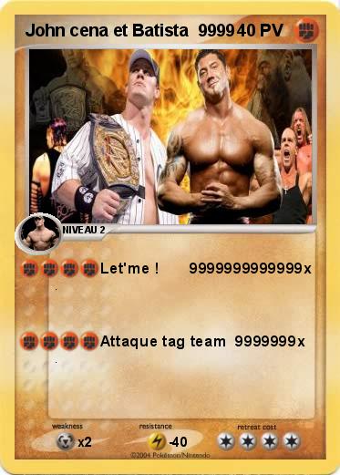Pokemon John cena et Batista  9999