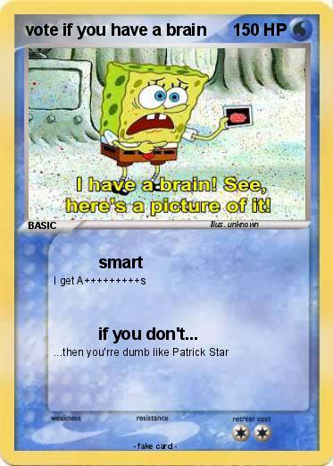 Pokemon vote if you have a brain