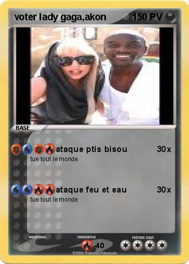 Pokemon voter lady gaga,akon