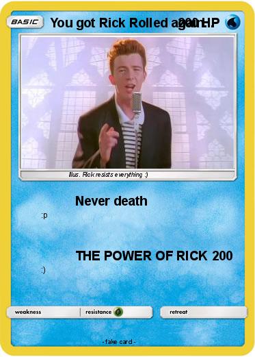 Pokemon You got Rick Rolled again...