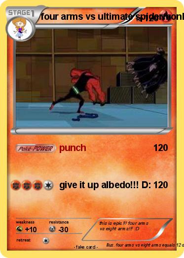 Pokemon four arms vs ultimate spidermonkey