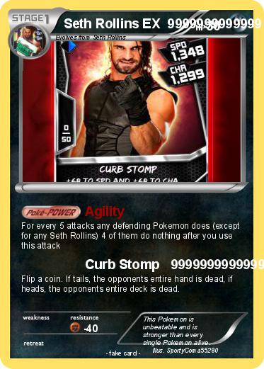 Pokemon Seth Rollins EX  9999999999999