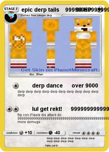 Pokemon epic derp tails    999999999999999999999999999999999999999999999999