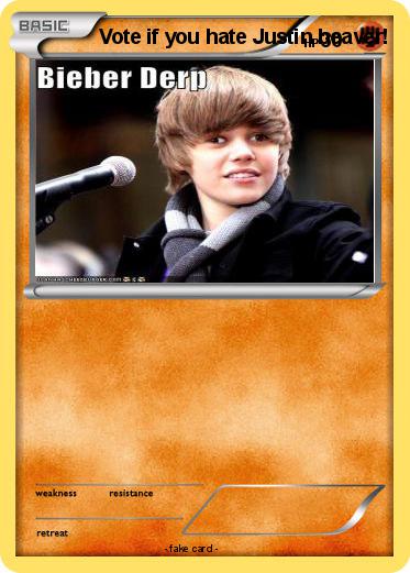 Pokemon Vote if you hate Justin beaver!
