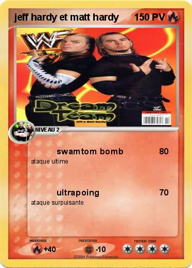Pokemon jeff hardy et matt hardy