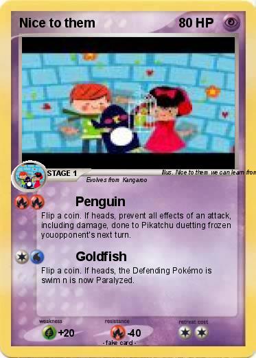 Pokemon Nice to them