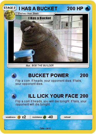 Pokemon I HAS A BUCKET