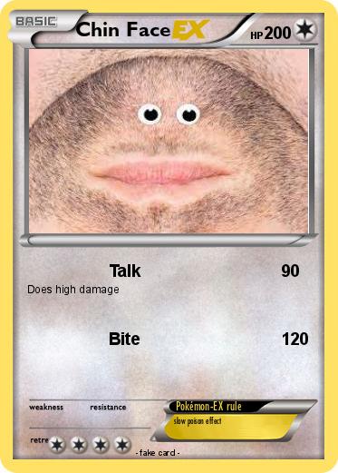 Pokemon Chin Face