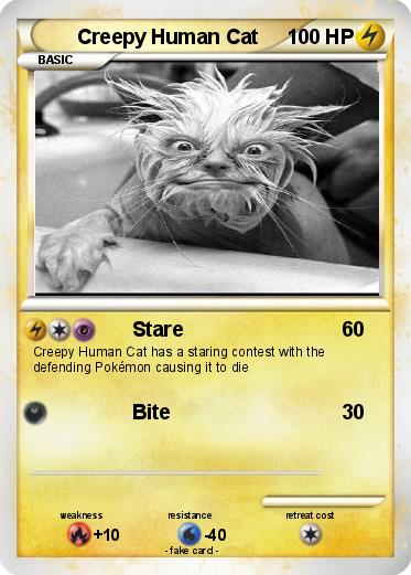 Pokemon Creepy Human Cat