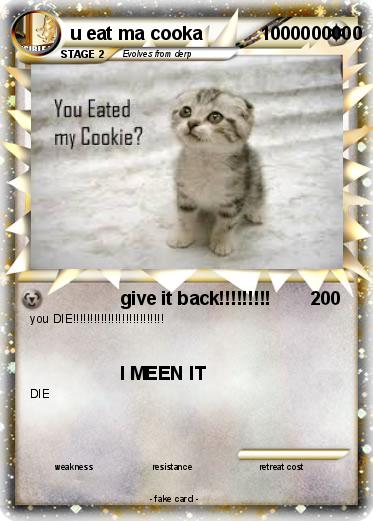 Pokemon u eat ma cooka