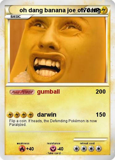 Pokemon oh dang banana joe oh dang
