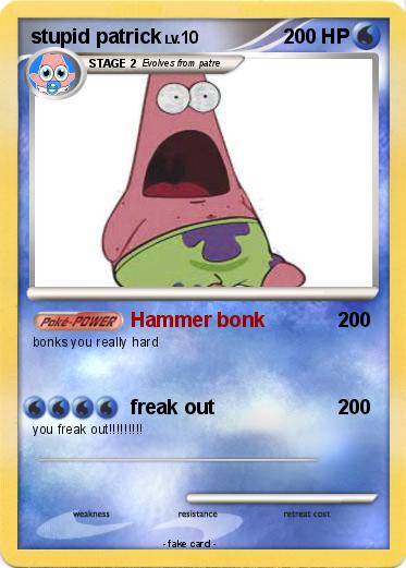 Pokemon stupid patrick