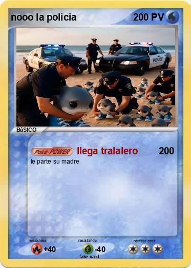 Pokemon nooo la policia