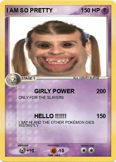 Pokemon I AM SO PRETTY