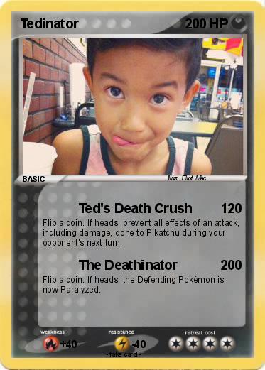 Pokemon Tedinator