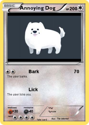 Pokemon Annoying Dog