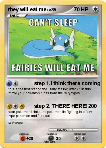 Pokemon they will eat me