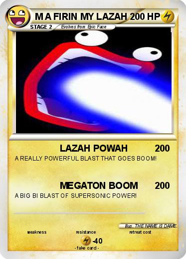 Pokemon M A FIRIN MY LAZAH