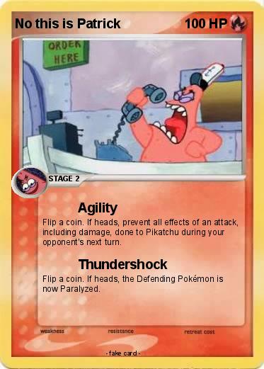 Pokemon No this is Patrick