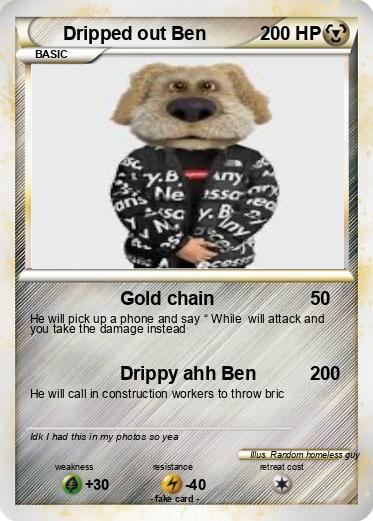 Pokemon Dripped out Ben
