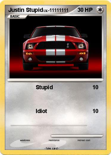 Pokemon Justin Stupid