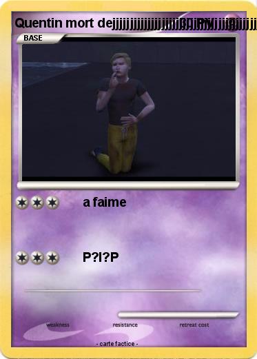 Pokemon Quentin mort dejjjjjjjjjjjjjjjjjjjjjjjjjjjjjjjjjjjjjjjjjj
