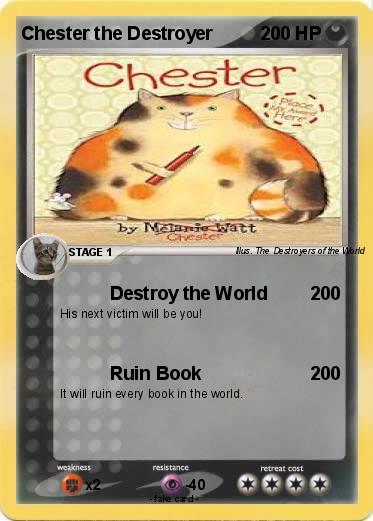 Pokemon Chester the Destroyer