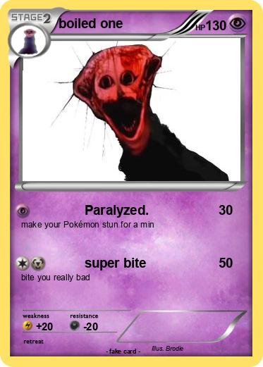 Pokemon boiled one