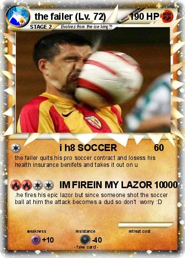 Pokemon the failer (Lv. 72)