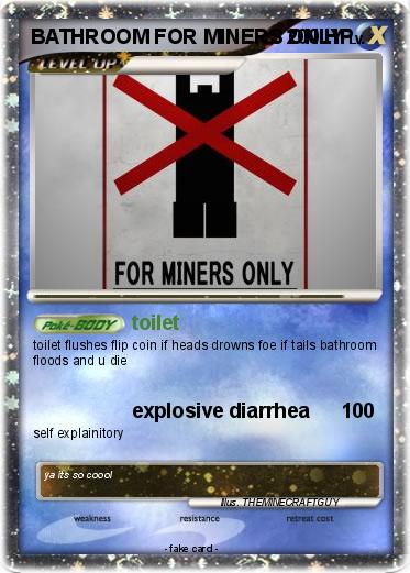 Pokemon BATHROOM FOR MINERS ONLY