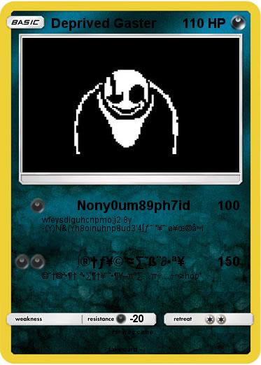 Pokemon Deprived Gaster