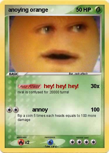 Pokemon anoying orange
