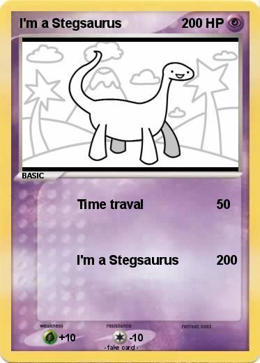 Pokemon I'm a Stegsaurus