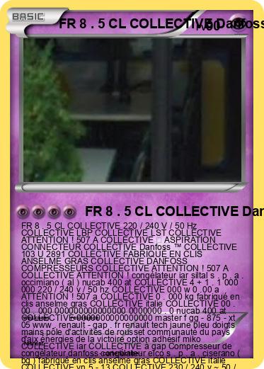 Pokemon FR 8 . 5 CL COLLECTIVE Danfoss ™