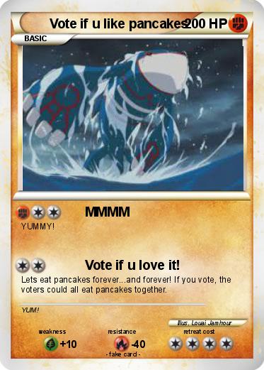 Pokemon Vote if u like pancakes