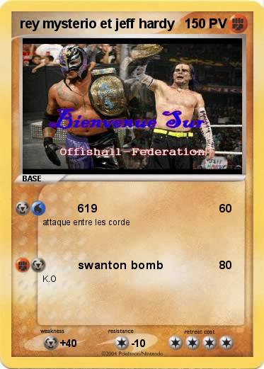 Pokemon rey mysterio et jeff hardy