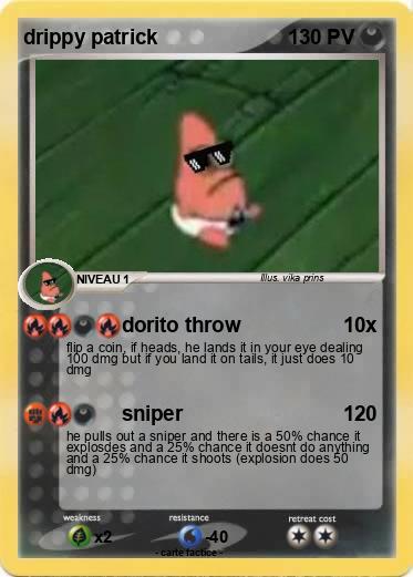 Pokemon drippy patrick