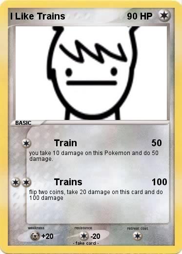 Pokemon I Like Trains