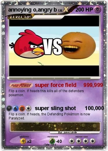 Pokemon annoying o,angry b