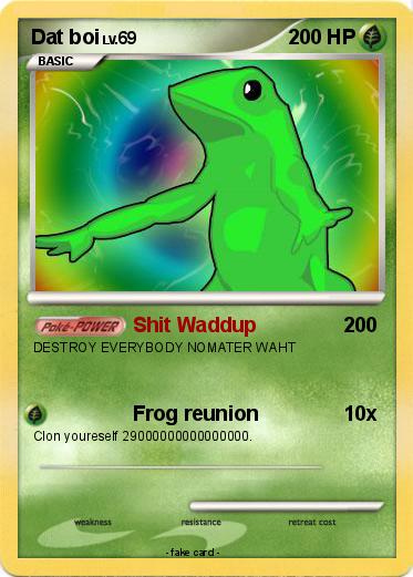 Pokemon Dat boi