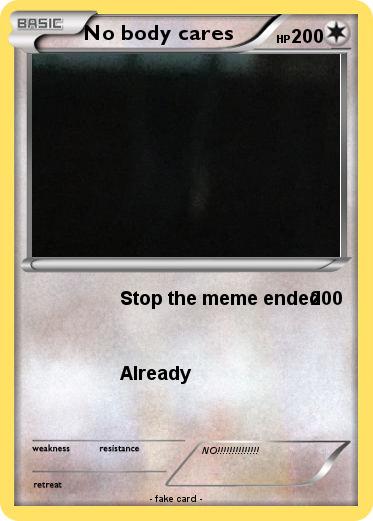 Pokemon No body cares
