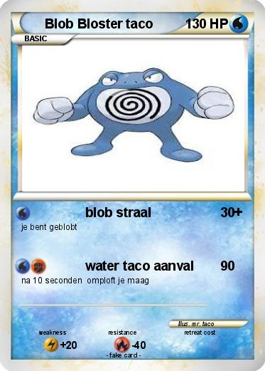 Pokemon Blob Bloster taco